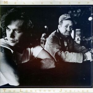 John Cougar Mellencamp – The Lonesome Jubilee